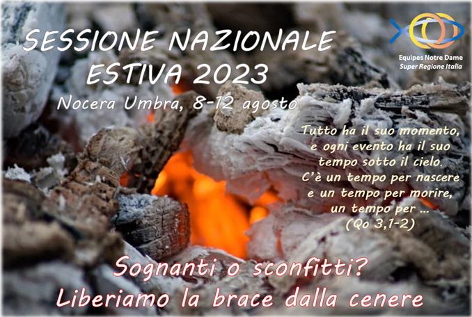 SESSIONE ESTIVA 8-12 AGOSTO - Sognanti o sconfitti? Liberiamo la brace dalla cenere