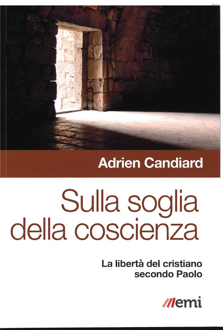 Sulla soglia della coscienza. La libertà del cristiano secondo Paolo